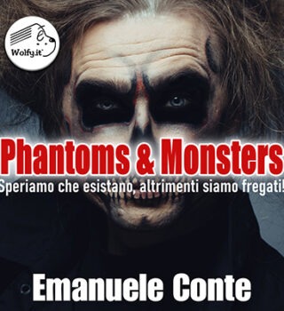 Phantoms & Monsters