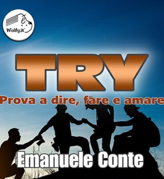 Try – Prova a dire, fare e amare