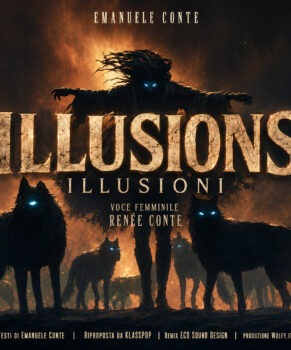 Illusions – Illusioni – di Emanuele Conte