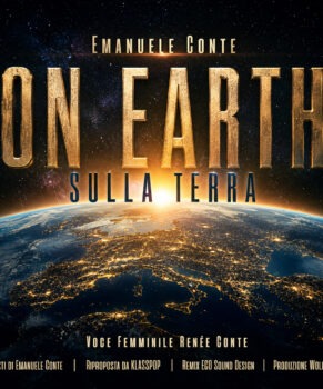 On Earth – Sulla Terra – di Emanuele Conte