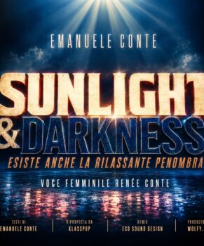 Sunlight & Darkness – di Emanuele Conte