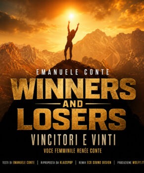 Winners & Losers – Vincitori e Vinti – di Emanuele Conte